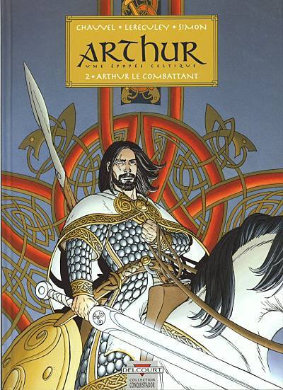 Arthur - Une épopée celtique