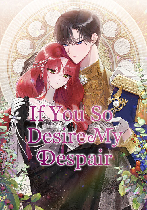 If You So Desire My Despair