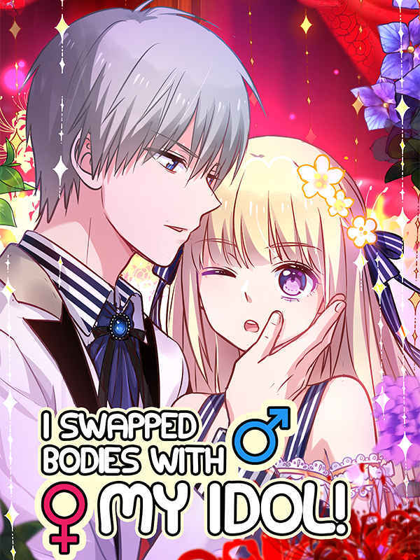 I Swapped Bodies with My Idol! (Official)