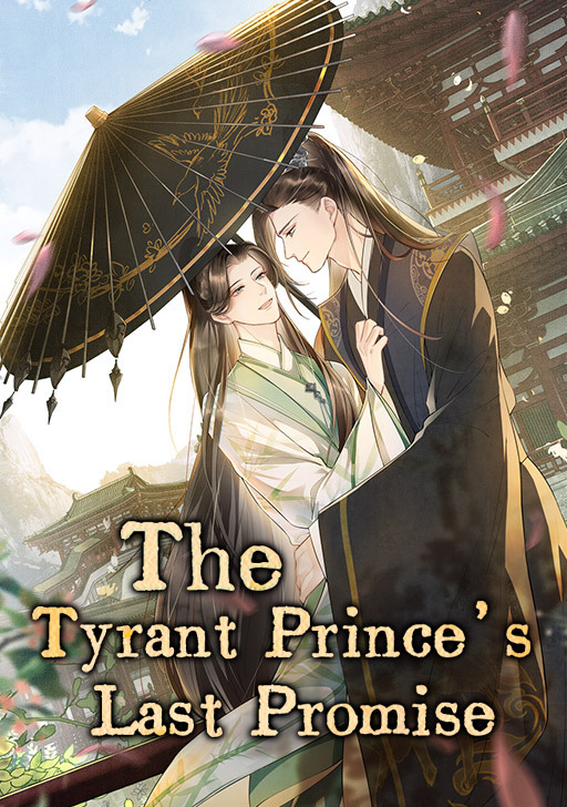 The Tyrant Prince's Last Promise