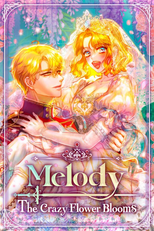 Melody: The Crazy Flower Blooms